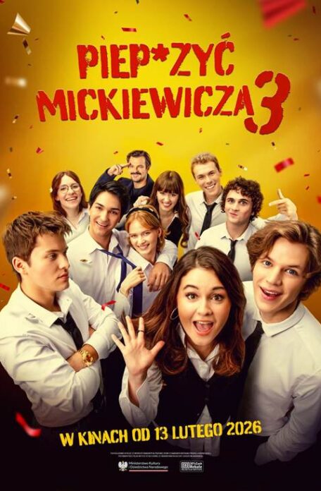 „Piep*zyć Mickiewicza 3” – co czeka bohaterów? Zobacz oficjalny plakat i nowe video!