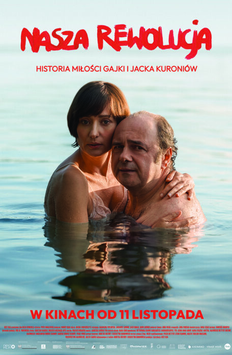 Zobacz plakat do filmu „Nasza rewolucja” film Piotra Domalewskiego o Jacku i Grażynie Kuroniach.